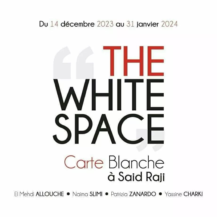 Carte Blanche à Saïd Raji « L’Espace Blanc »